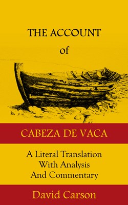 The Account of Cabeza de Vaca - Ebook